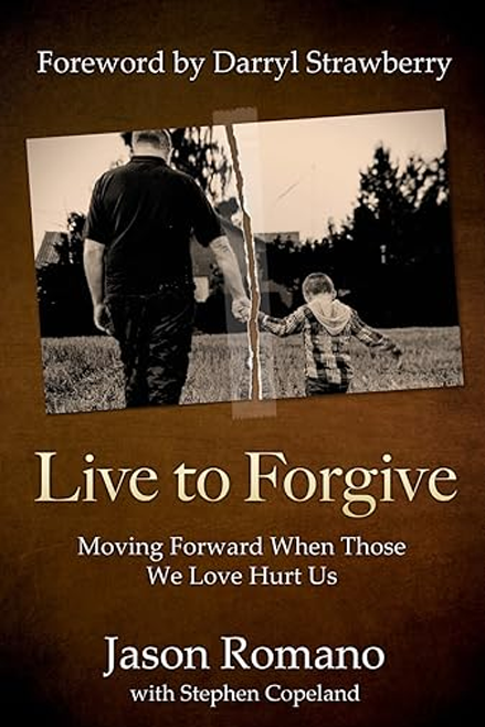 Live to Forgive - Jason Romano