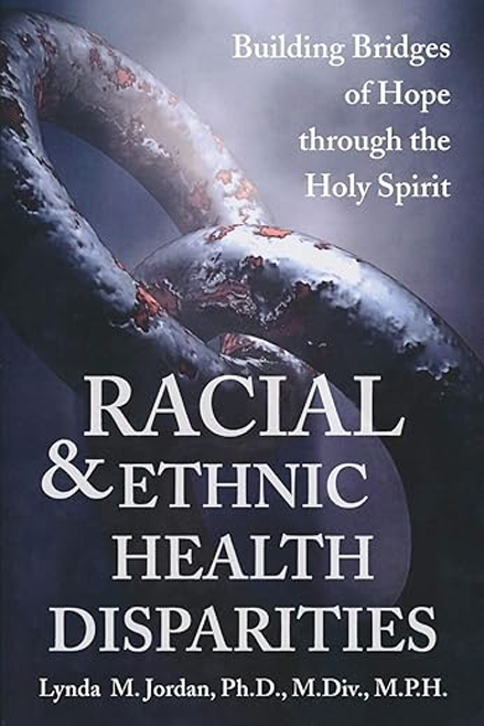 Racial and Ethnic Health Disparities - Dr. Lynda Jordan