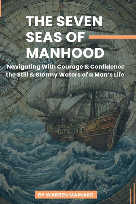The Seven Seas of Manhood - Warren Mainard